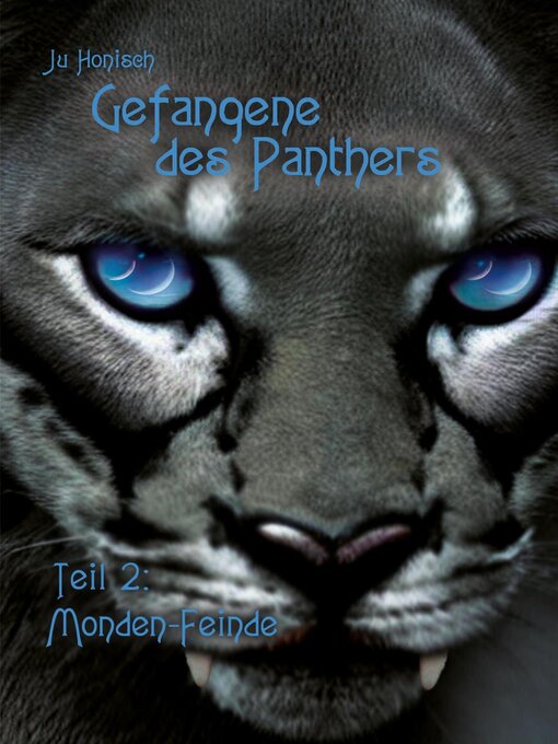 Title details for Gefangene des Panthers--Teil 2 by Ju Honisch - Available